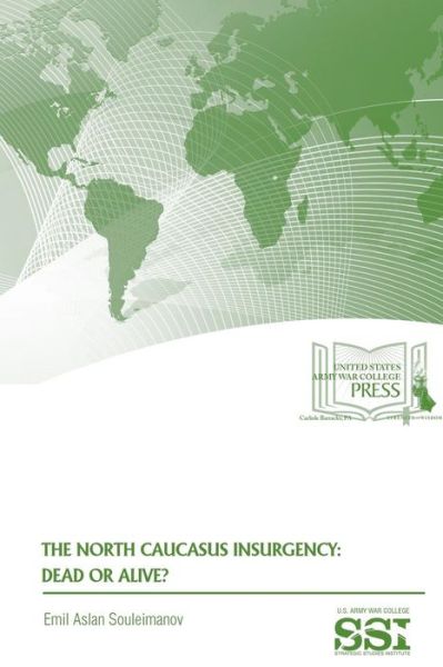 Cover for Dr Emil Aslan Souleimanov · The North Caucasus Insurgency (Paperback Book) (2017)