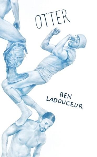 Cover for Ben Ladouceur · Otter (Paperback Book) (2015)