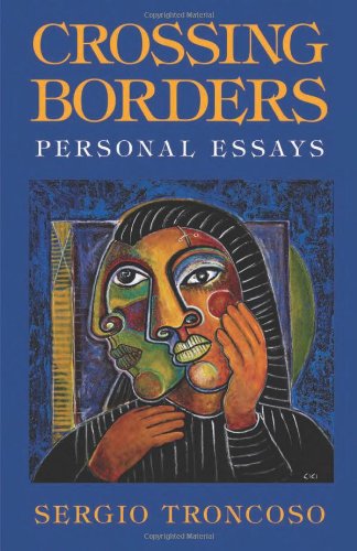 Cover for Sergio Troncoso · Crossing Borders: Personal Essays (Paperback Book) (2011)