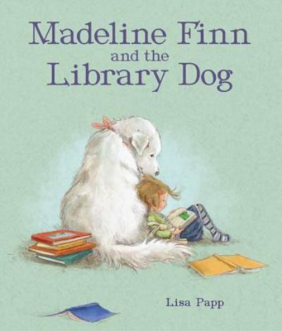 Madeline Finn and the Library Dog - Lisa Papp - Books -  - 9781561459100 - October 4, 2016