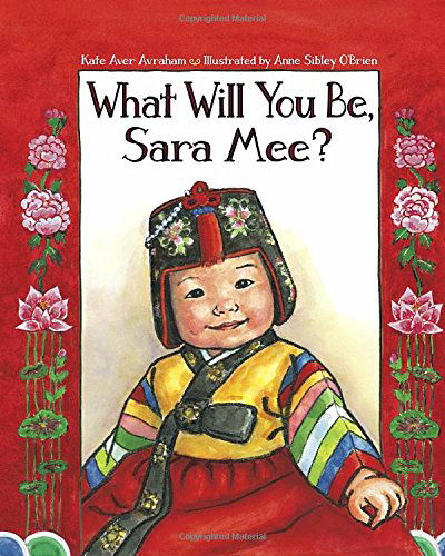 Cover for Kate Aver Avraham · What Will You Be, Sara Mee? (Hardcover Book) (2014)