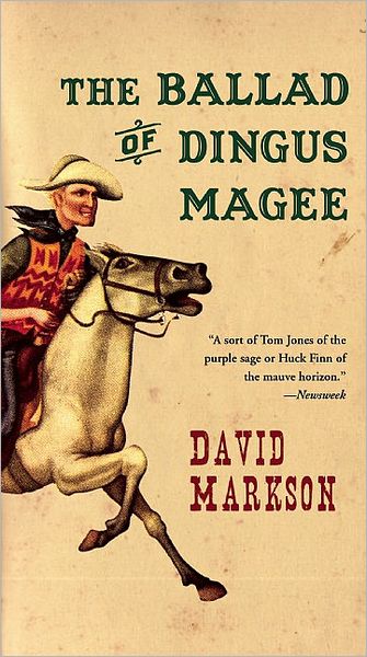 The Ballad of Dingus Magee - David Markson - Książki - INGRAM PUBLISHER SERVICES US - 9781582434100 - 1 czerwca 2008