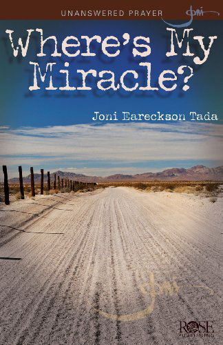 Cover for Joni Eareckson Tada · Unanswered Prayer: Where's My Miracle? (Jet)-pkg of 5 Pamphlets (Pamphlet) (2012)