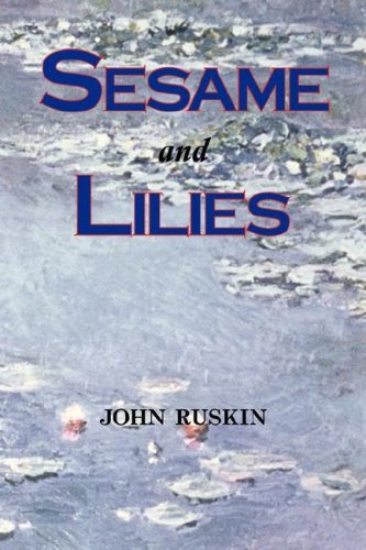 Cover for John Ruskin · Sesame and Lilies (Lectures) (Paperback Bog) (2008)