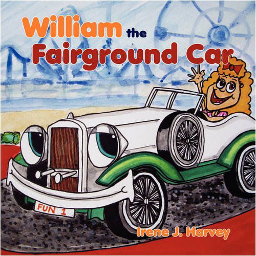 William the Fairground Car - Irene J. Harvey - Książki - Eloquent Books - 9781606932100 - 30 września 2008