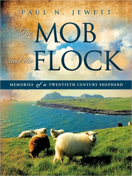 Cover for Paul N. Jewett · The Mob and the Flock (Paperback Book) (2010)