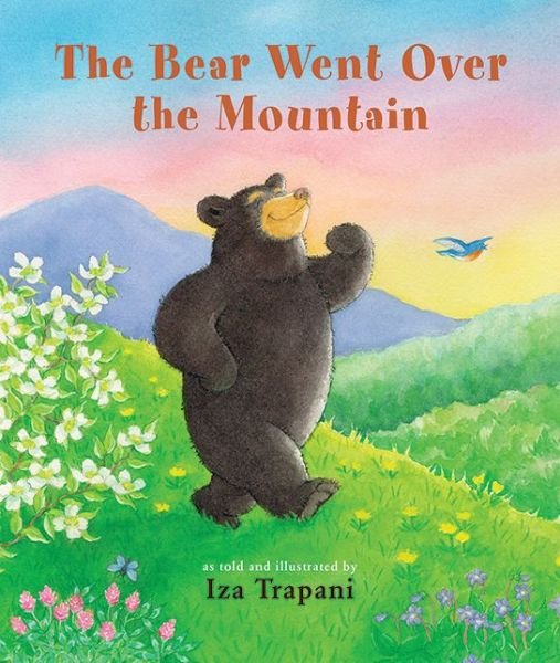 Cover for Iza Trapani · The Bear Went over the Mountain (Hardcover bog) (2012)