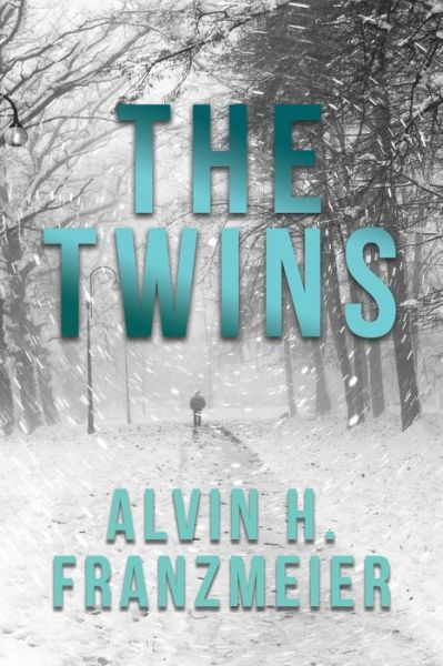 Cover for Alvin H Franzmeier · The Twins - Albert and Tillie Mystery (Paperback Bog) (2018)