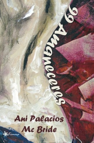 Cover for Ani Palacios MC Bride · 99 Amaneceres (Paperback Bog) [Spanish edition] (2014)