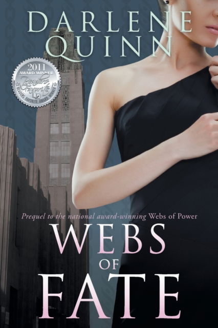 Webs of Fate - Darlene Quinn - Livros - River Grove Books - 9781632995100 - 26 de outubro de 2021