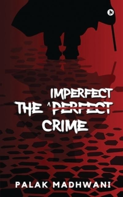 Cover for Palak Madhwani · The Imperfect Crime (Paperback Book) (2021)