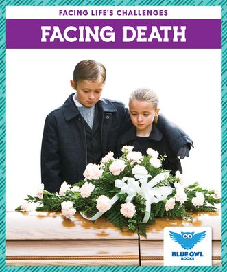 Cover for Stephanie Finne · Facing Death - Facing Life's Challenges (Hardcover Book) (2023)