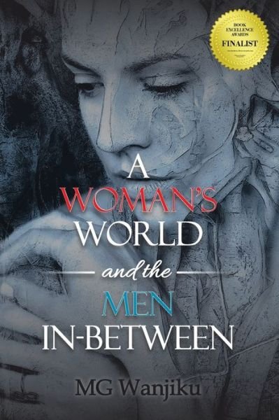 Cover for Mg Wanjiku · A Woman's World and the Men In-Between (Paperback Book) (2019)