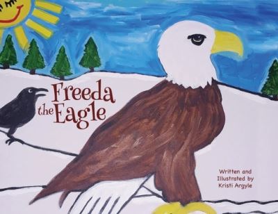 Cover for Kristi Argyle · Freeda the Eagle (Paperback Book) (2021)