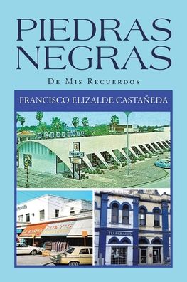Cover for Francisco Elizalde Castañeda · Piedras Negras (Paperback Book) (2020)