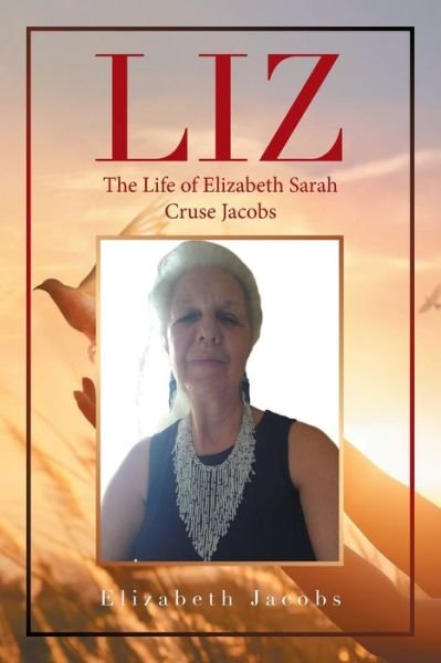 Cover for Elizabeth Jacobs · Liz (Paperback Bog) (2021)