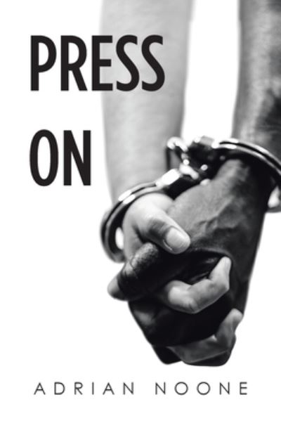 Cover for Adrian Noone · Press On (Book) (2022)