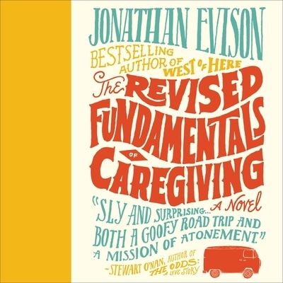 Cover for Jonathan Evison · The Revised Fundamentals of Caregiving Lib/E (CD) (2012)