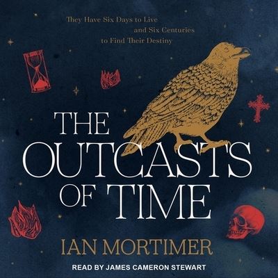 Cover for Ian Mortimer · The Outcasts of Time Lib/E (CD) (2018)