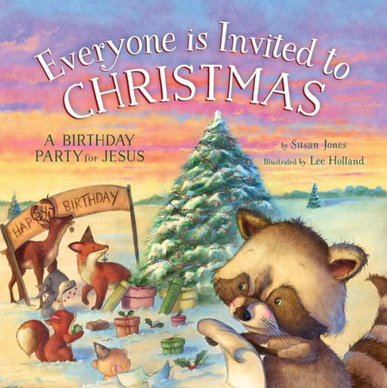 Cover for Susan Jones · Everyone Is Invited to Christmas - Forest of Faith Books (Inbunden Bok) [Good Books Kids edition] (2018)