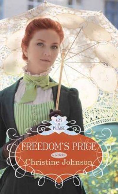 Cover for Christine Johnson · Freedom's Price (Hardcover Book) (2017)