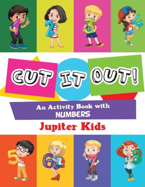 Cover for Jupiter Kids · Cut it Out! An Activity Book with Numbers (Paperback Book) (2016)