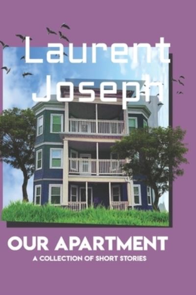 Cover for Laurent Joseph · Our apartment (Paperback Book) (2019)