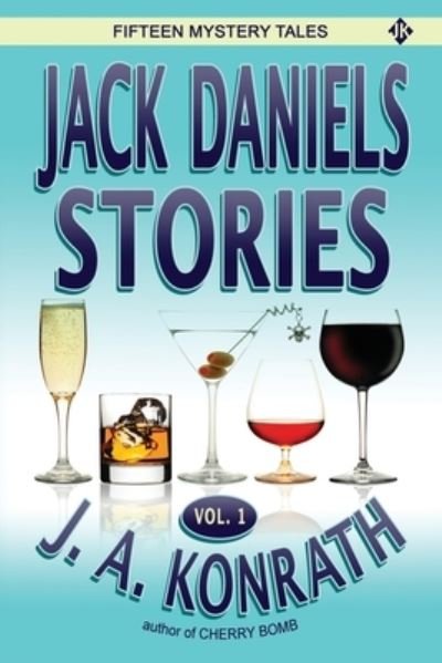 Cover for J A Konrath · Jack Daniels Stories Vol. 1 (Pocketbok) (2019)