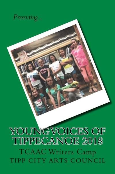Cover for Tipp City Area Arts Council · Young Voices of Tippecanoe 2018 (Paperback Book) (2018)