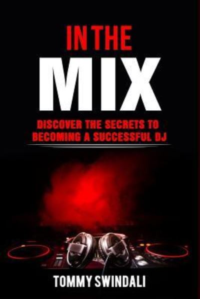 Cover for Tommy Swindali · In The Mix (Paperback Book) (2018)