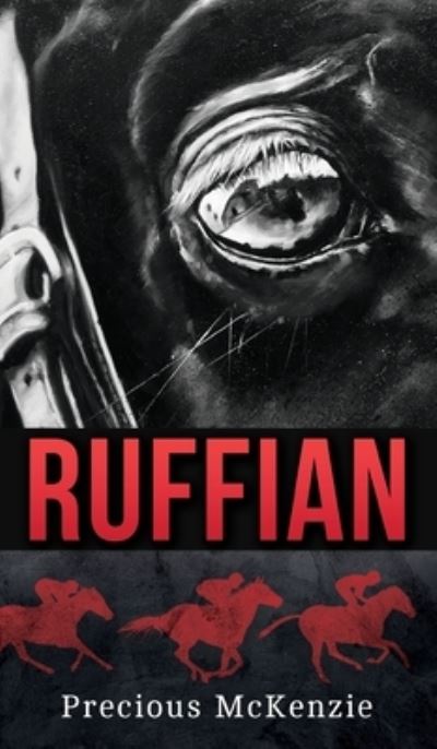 Ruffian - Precious McKenzie - Kirjat - Bealu Books - 9781735364100 - keskiviikko 21. lokakuuta 2020