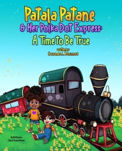 Cover for Causandra L Broussard · Patala Patane And Her Polka Dot Express (Paperback Book) (2021)