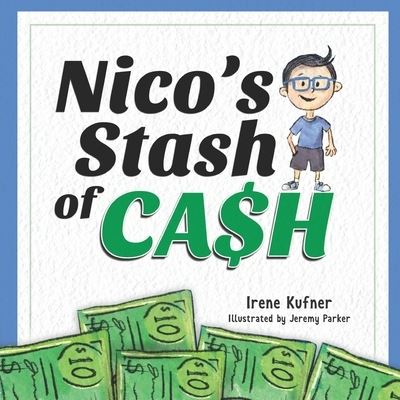 Cover for Irene Kufner · Nico's Stash of Cash (Taschenbuch) (2021)