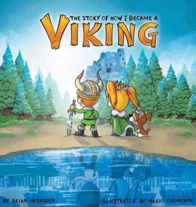 Cover for Brian McFadden · The Story of How I Became a Viking (Inbunden Bok) (2021)