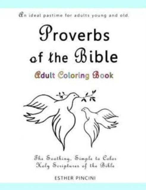 Proverbs of the Bible Adult Coloring Book - Esther Pincini - Books - Magdalene Press - 9781773351100 - August 29, 2018