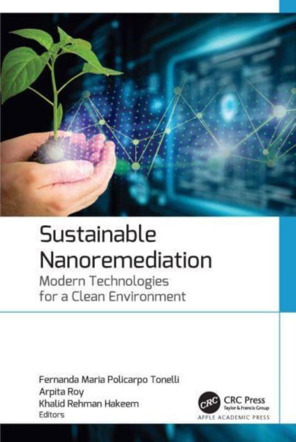 Cover for Sustainable Nanoremediation: Modern Technologies for a Clean Environment (Hardcover Book) (2024)