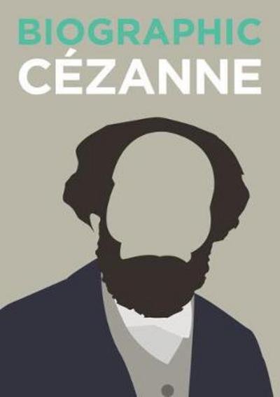 Cover for Katie Greenwood · Biographic: Cezanne: Great Lives in Graphic Form - Biographic (Gebundenes Buch) (2017)
