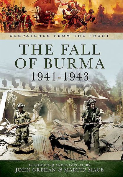 Cover for John Grehan · Fall of Burma 1941-1943 (Hardcover Book) (2015)