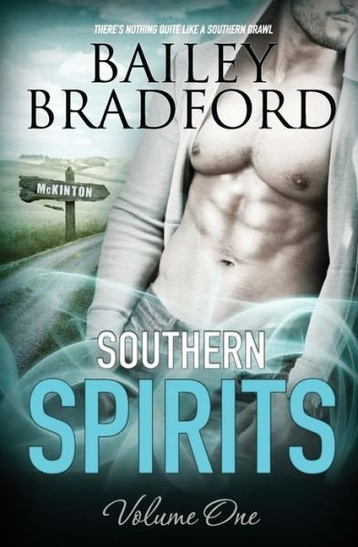 Cover for Bailey Bradford · Southern Spirits: Vol 1 (Paperback Book) (2015)