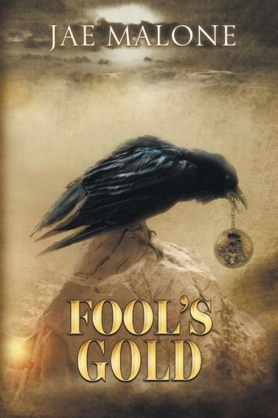 Cover for Jae Malone · Fool's Gold (Paperback Book) (2015)
