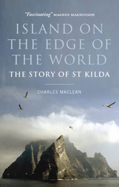 Cover for Charles MacLean · Island on the Edge of the World: The Story of St Kilda - Canons (Pocketbok) [Main - Canons edition] (2019)