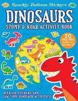 Cover for Arthur Over · Dinosaurs - Sparkly Balloon Sticker Activity Books (Paperback Book) (2020)