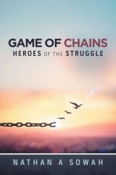 Nathan a Sowah · Game of Chains (Paperback Bog) (2019)