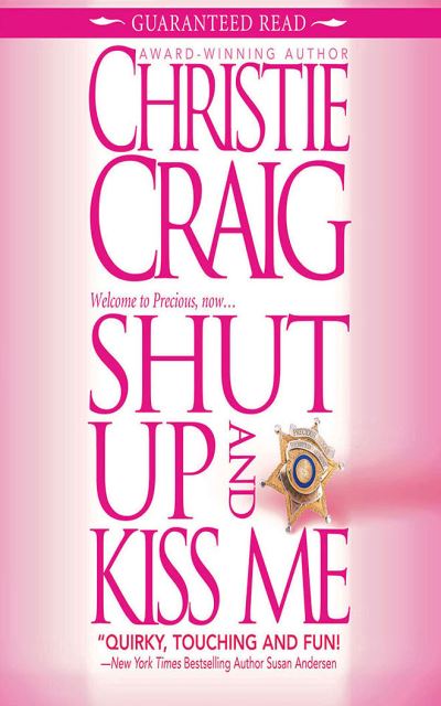 Cover for Christie Craig · Shut Up and Kiss Me (CD) (2020)