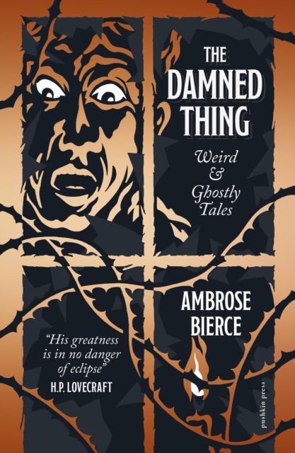 The Damned Thing: Weird and Ghostly Tales - Ambrose Bierce - Livros - Pushkin Press - 9781805331100 - 19 de outubro de 2023