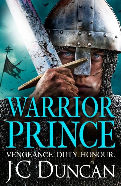 Cover for JC Duncan · Warrior Prince: The action-packed, unputdownable historical adventure from J. C. Duncan - The Last Viking Series (Paperback Book) (2023)