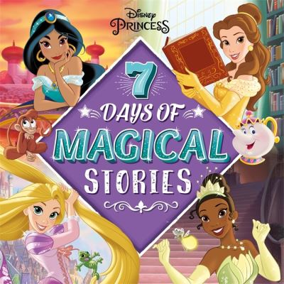 Cover for Walt Disney · Disney Princess: 7 Days of Magical Stories - Collection of Illustrated Tales (Innbunden bok) (2023)