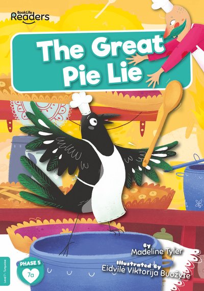 Cover for Madeline Tyler · The Great Pie Lie - BookLife Readers (Paperback Book) (2020)