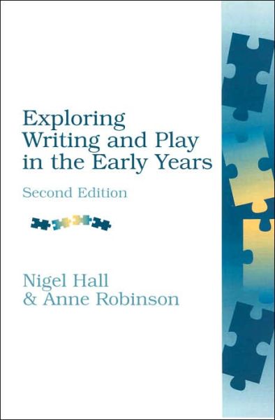 Cover for Nigel Hall · Exploring Writing and Play in the Early Years (Paperback Book) [2 Revised edition] (2003)