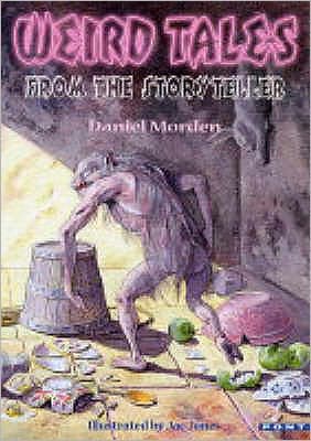 Cover for Daniel Morden · Weird Tales from the Storyteller (Paperback Book) (2003)